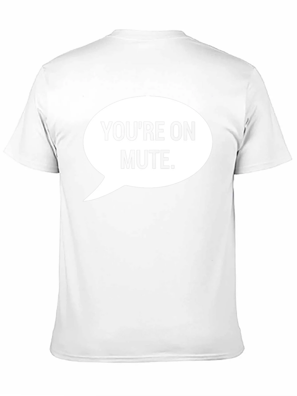 Youre On Mute Graphic Tee product image 10