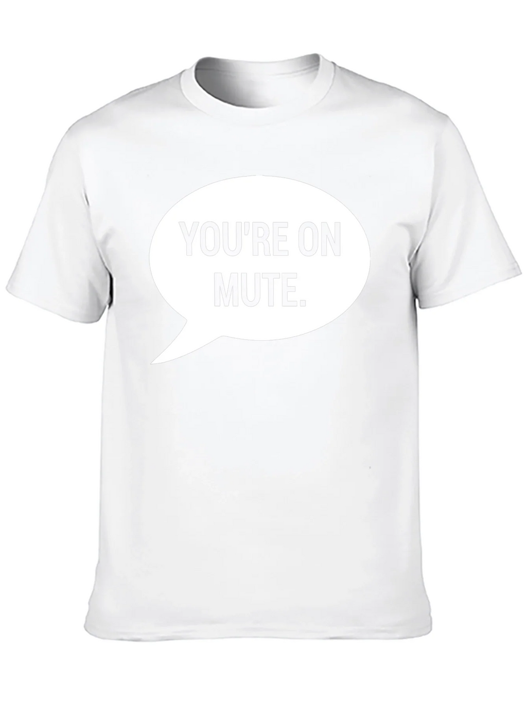 Youre On Mute Graphic Tee product image 9
