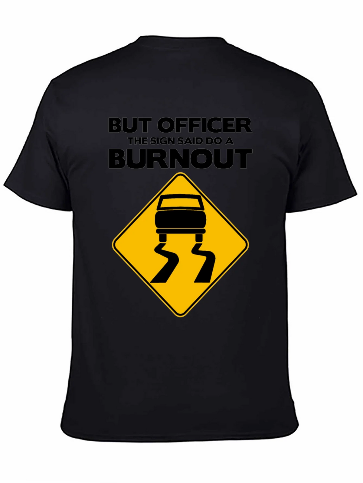 But Officer Burnout T-Shirt - Funny Car Enthusiast Tee product image 3