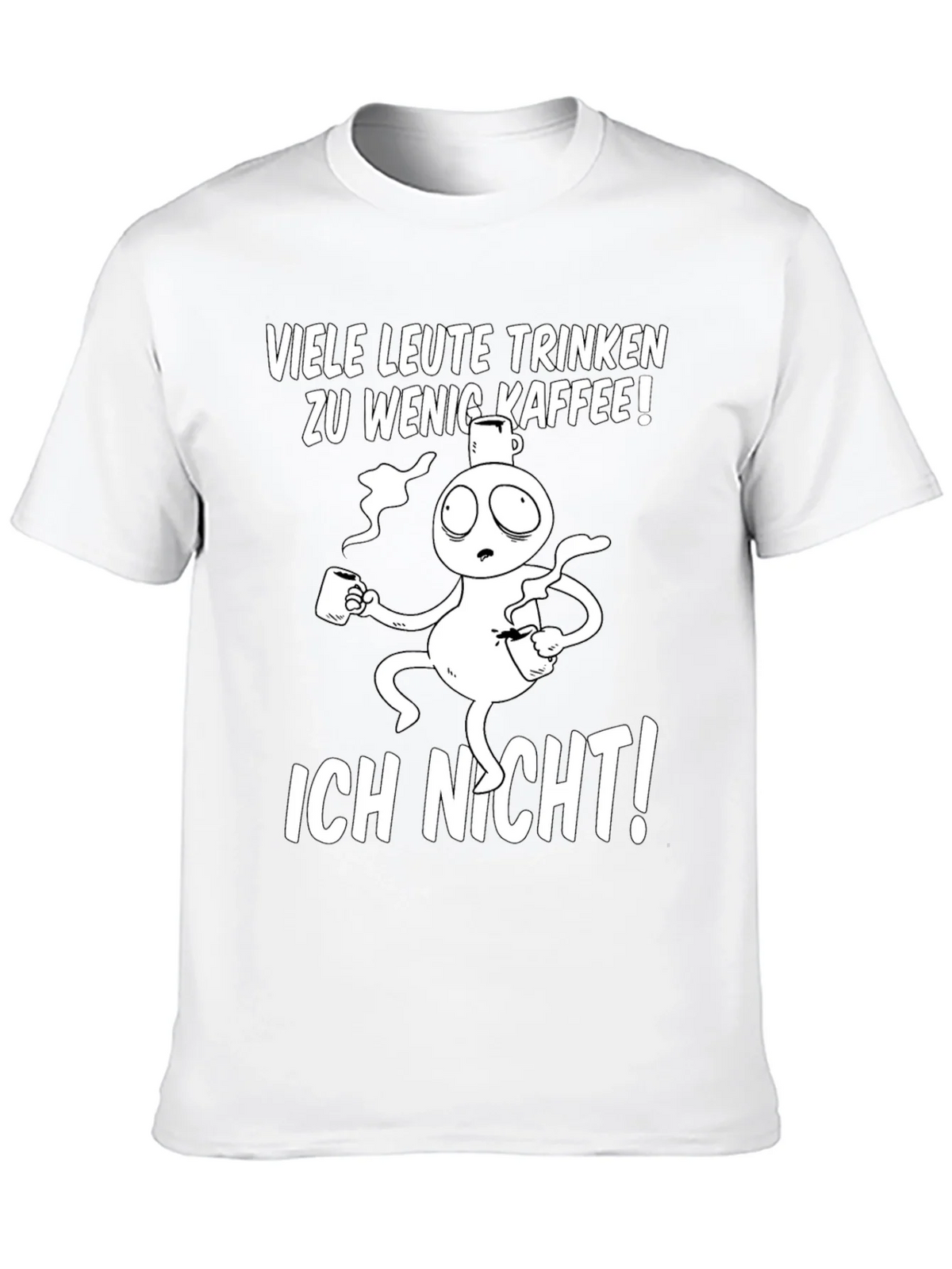 Funny Coffee T-Shirt - Viele Leute Trinken Zu Wenig Kaffee! product image 9