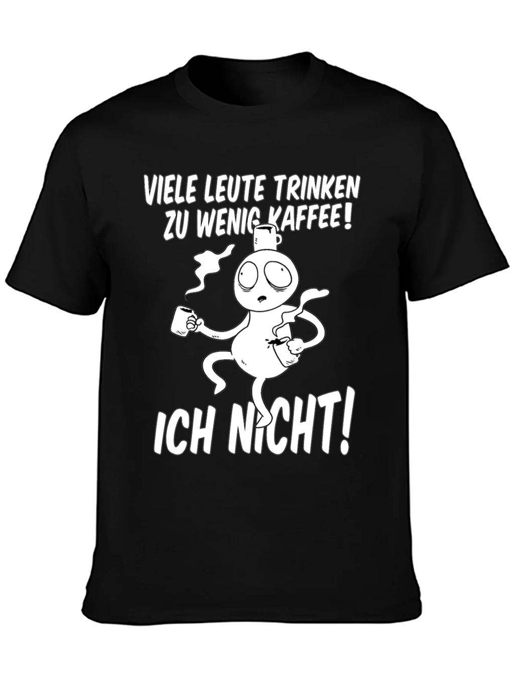 Funny Coffee T-Shirt - Viele Leute Trinken Zu Wenig Kaffee! product image 3