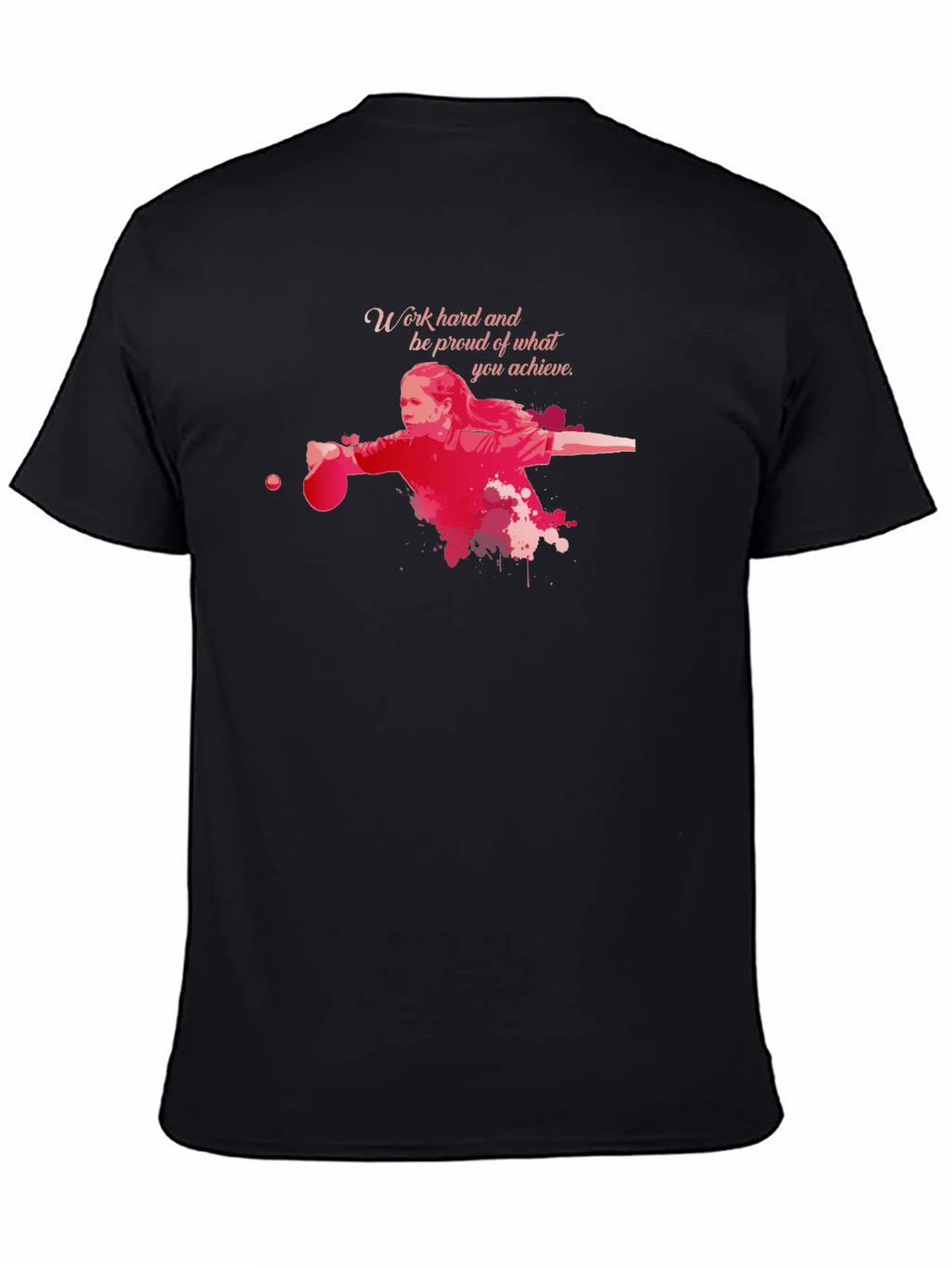 Work Hard Table Tennis T-Shirt product image 4
