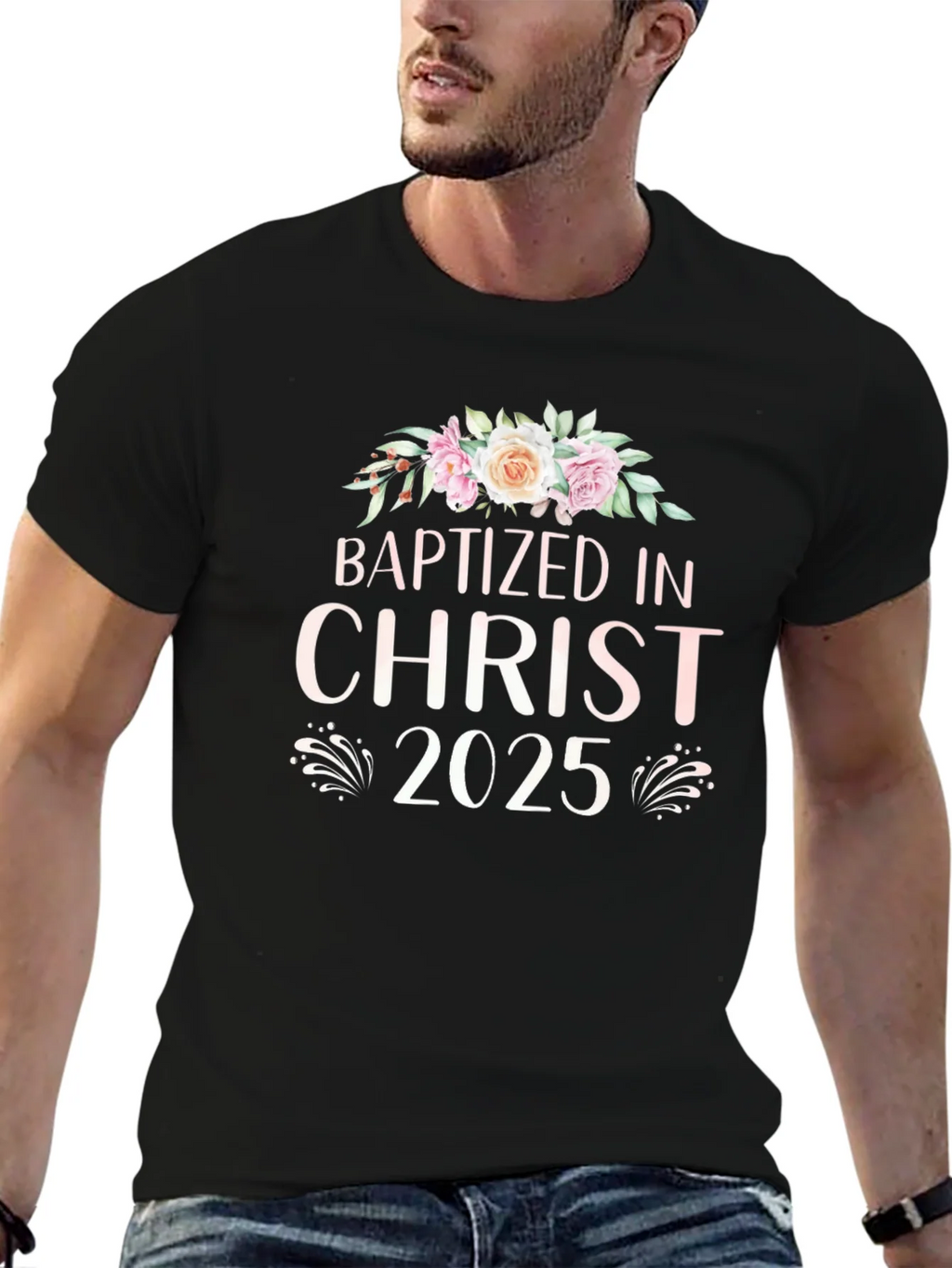 Baptized in Christ 2025 T-Shirt product image 5