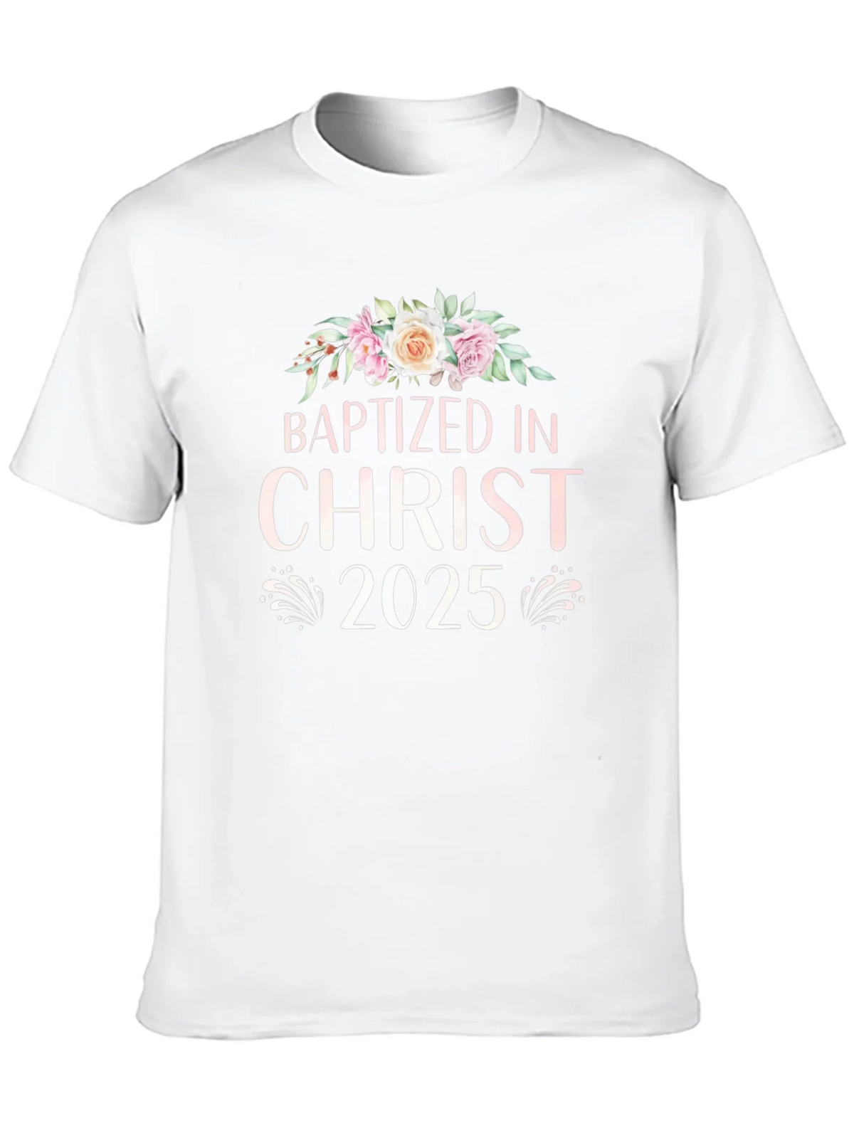 Baptized in Christ 2025 T-Shirt product image 8
