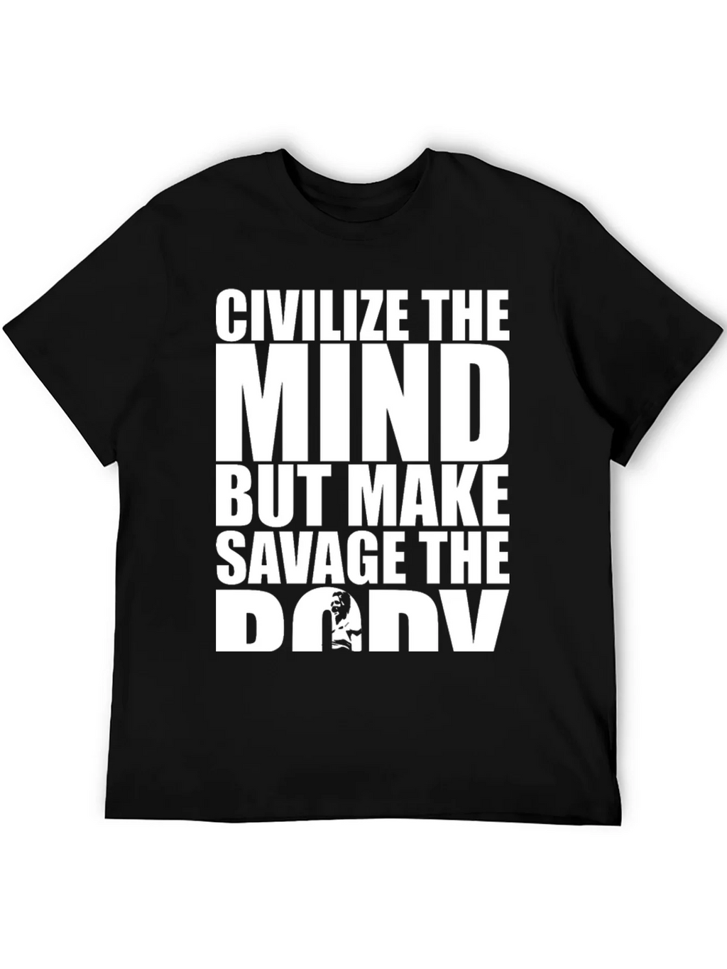 Civilize the Mind Savage Body Graphic Tee product image 5