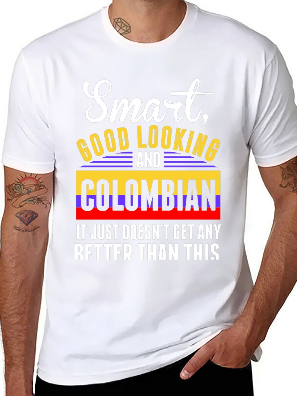 Smart Good Looking and Colombian T-Shirt product image 7