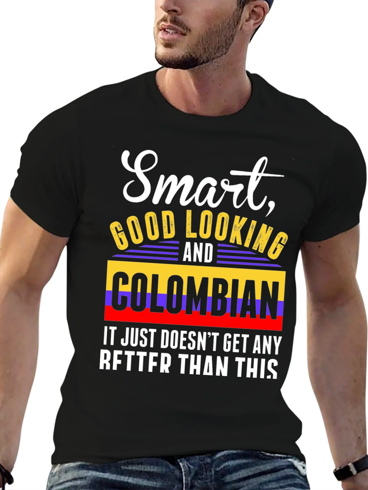 Smart Good Looking and Colombian T-Shirt product image 6