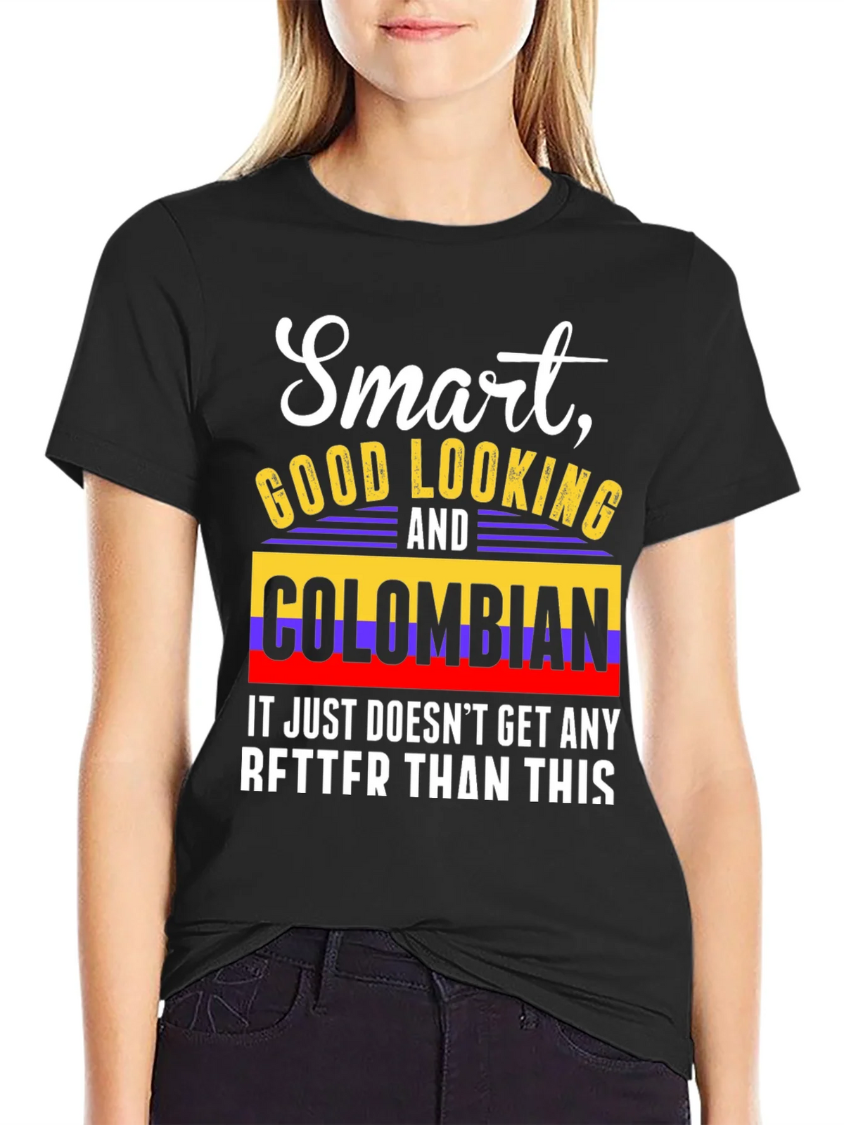 Smart Good Looking and Colombian T-Shirt product image 2