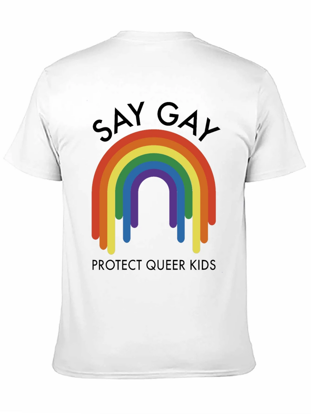 Say Gay Protect Queer Kids Rainbow T-Shirt product image 10