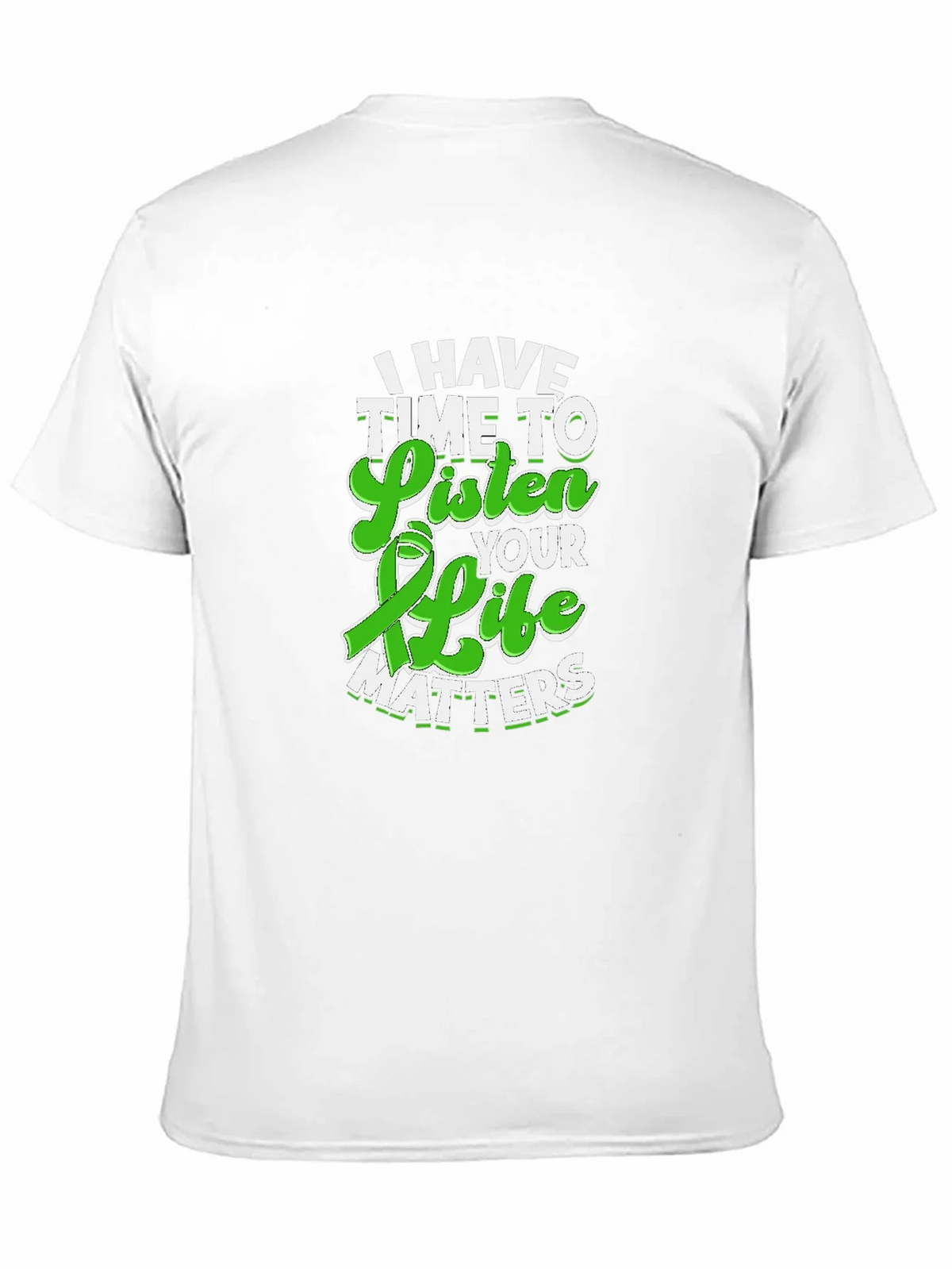 I Have Time to Listen Your Life Matters Awareness T-Shirt product image 10