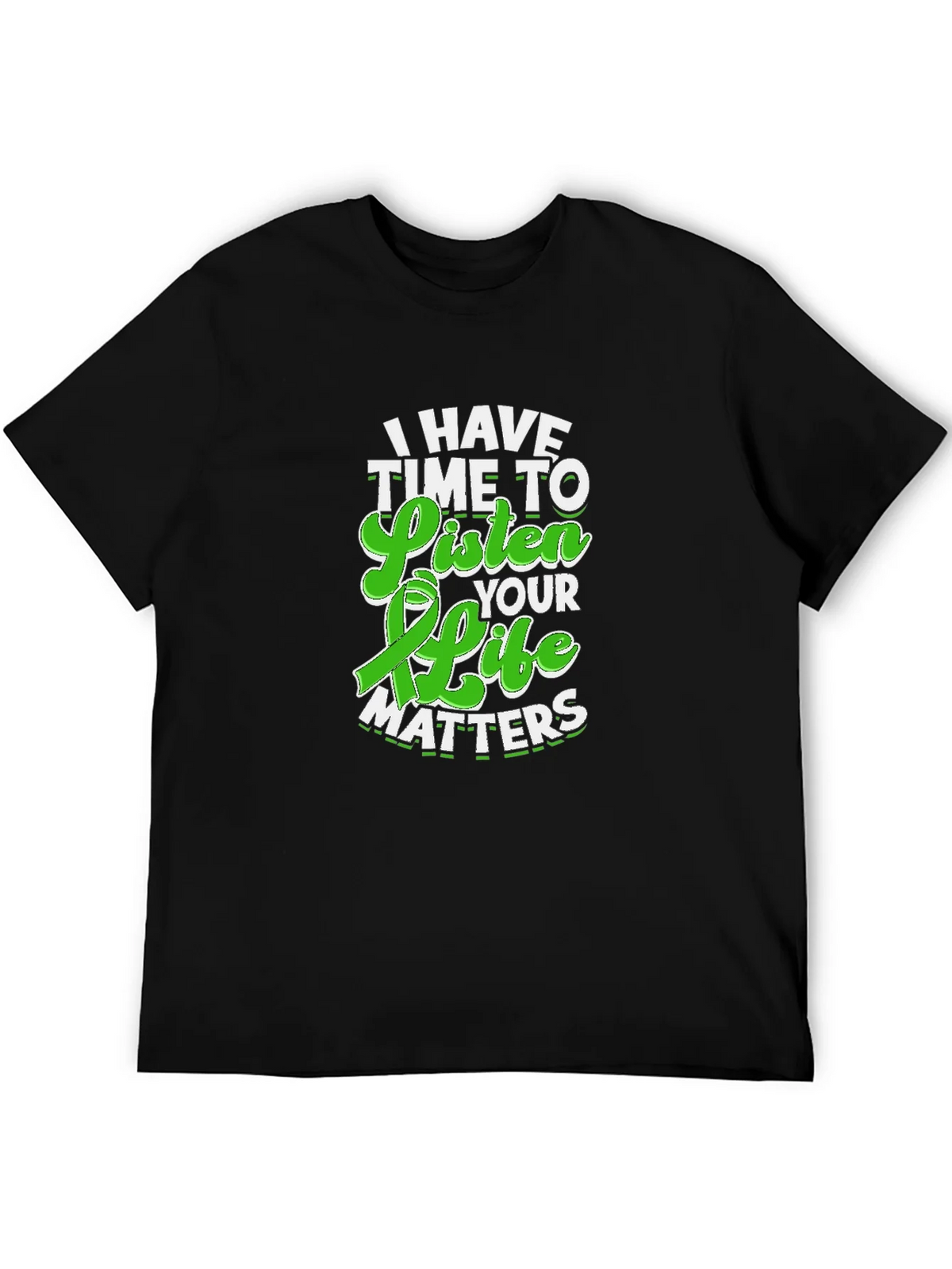 I Have Time to Listen Your Life Matters Awareness T-Shirt product image 5