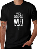 Wander Where the WiFi is Weak T-Shirt product image 1