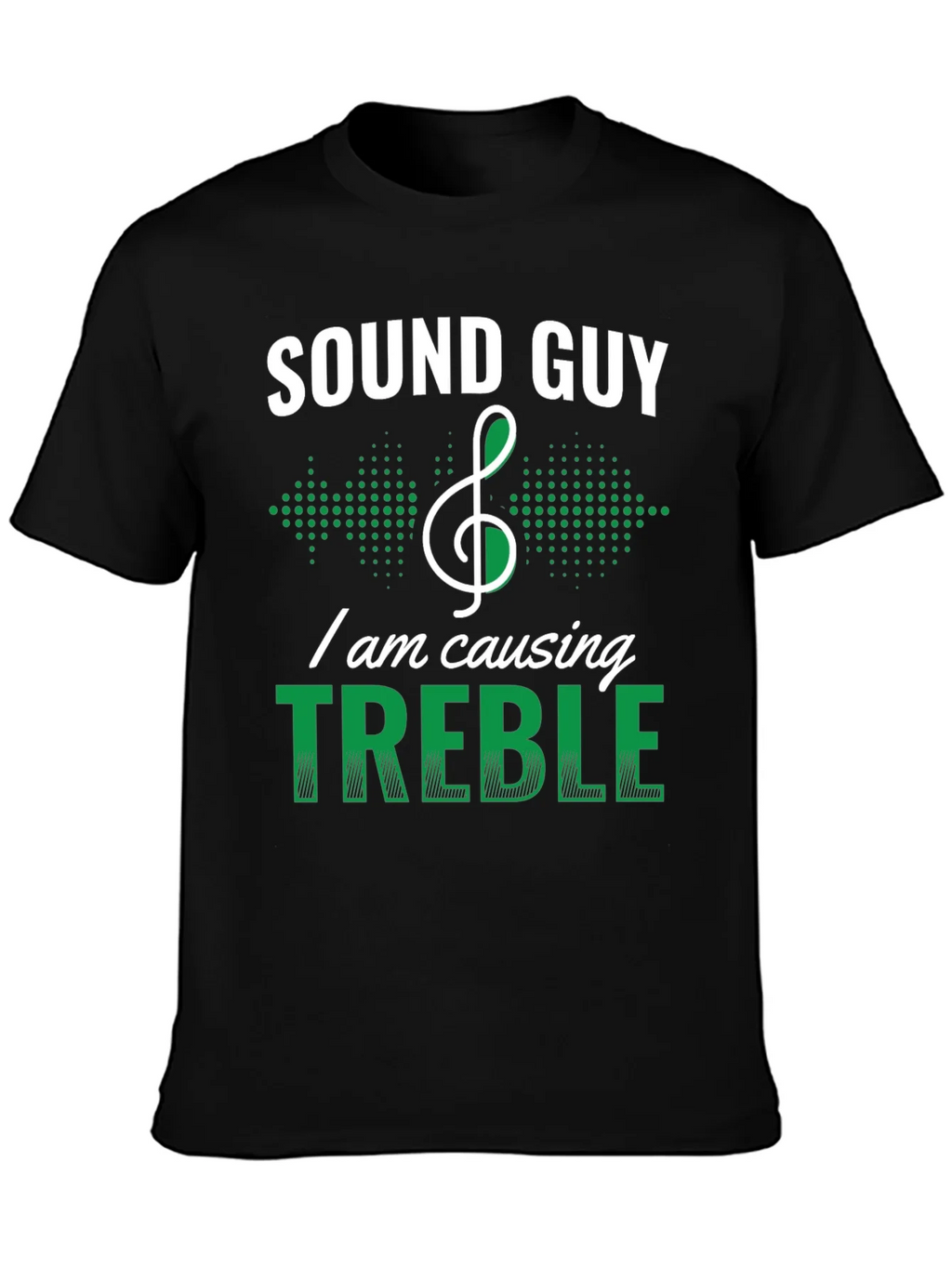 Sound Guy Treble Maker Funny T-Shirt product image 2