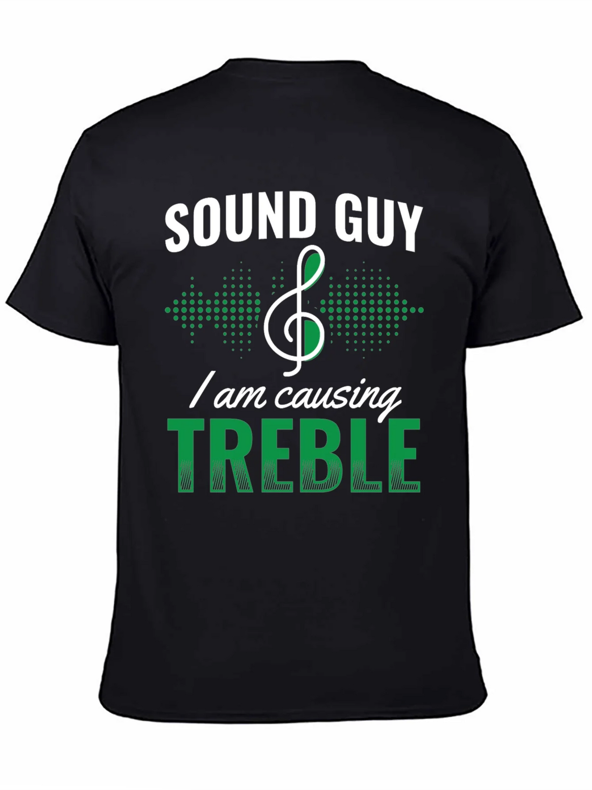 Sound Guy Treble Maker Funny T-Shirt product image 3