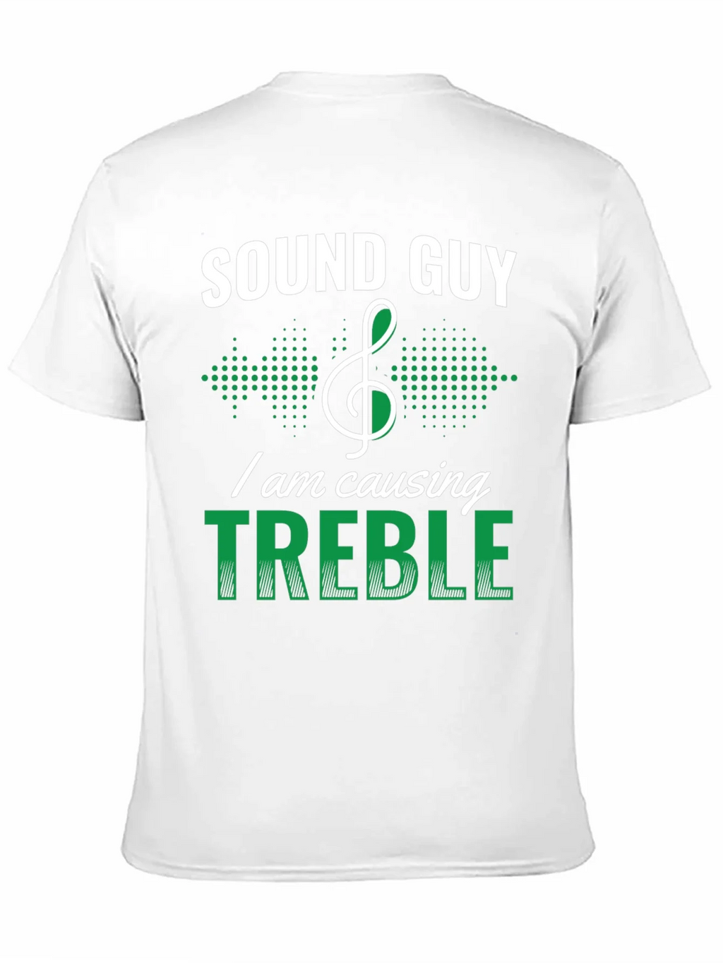 Sound Guy Treble Maker Funny T-Shirt product image 7