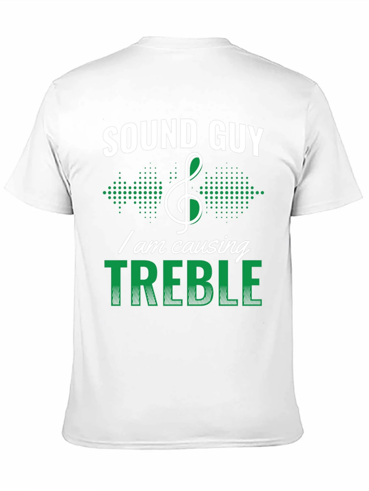 Sound Guy Treble Maker Funny T-Shirt product image 7
