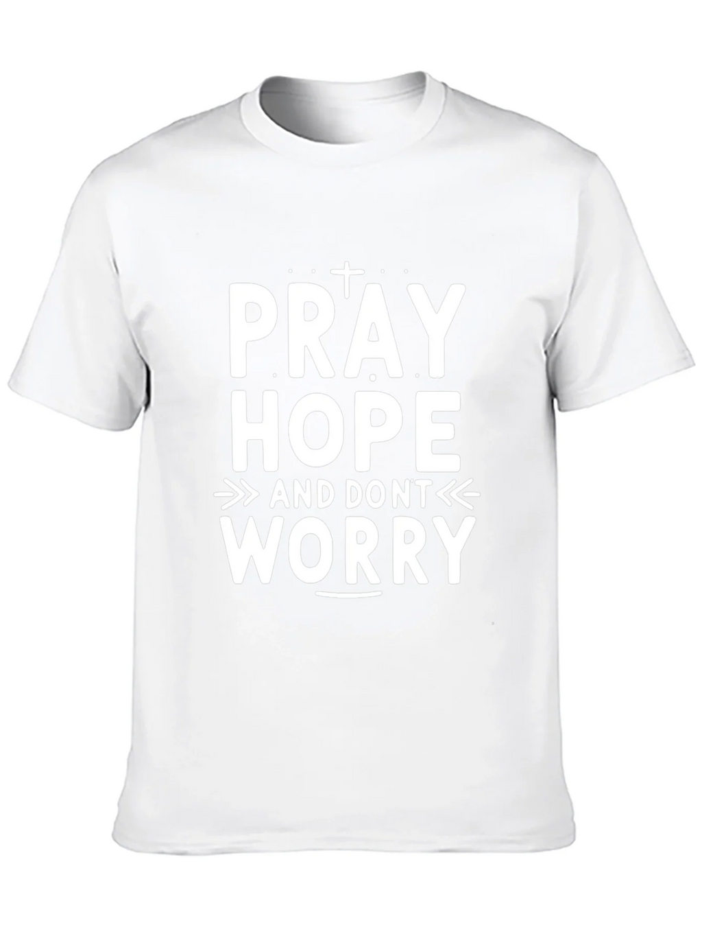 Pray Hope Dont Worry Graphic T-Shirt product image 9