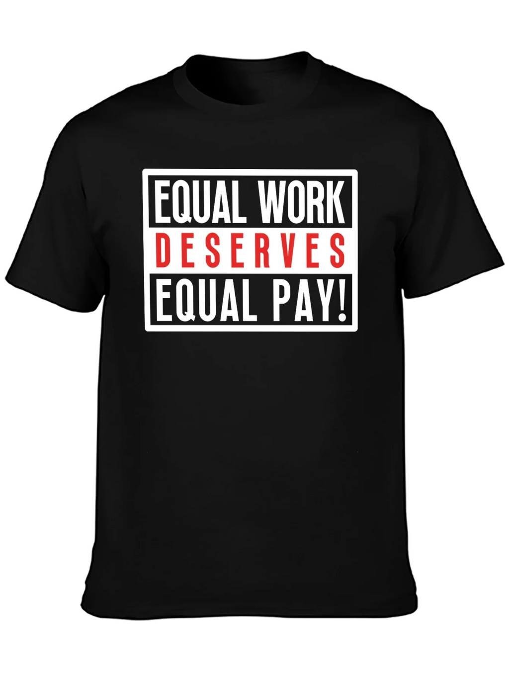 Equal Work Deserves Pay Graphic Tee product image 3