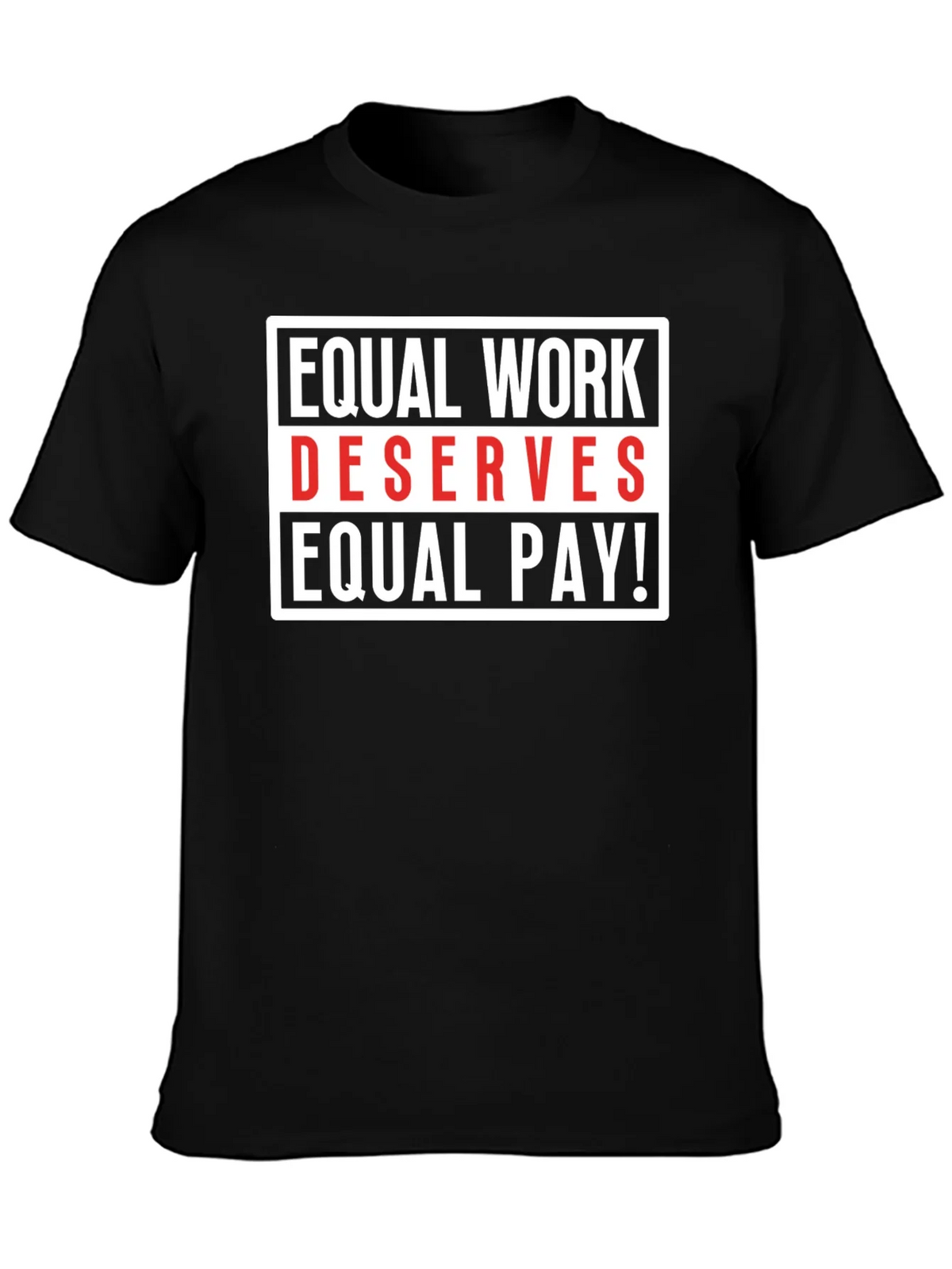 Equal Work Deserves Pay Graphic Tee product image 3