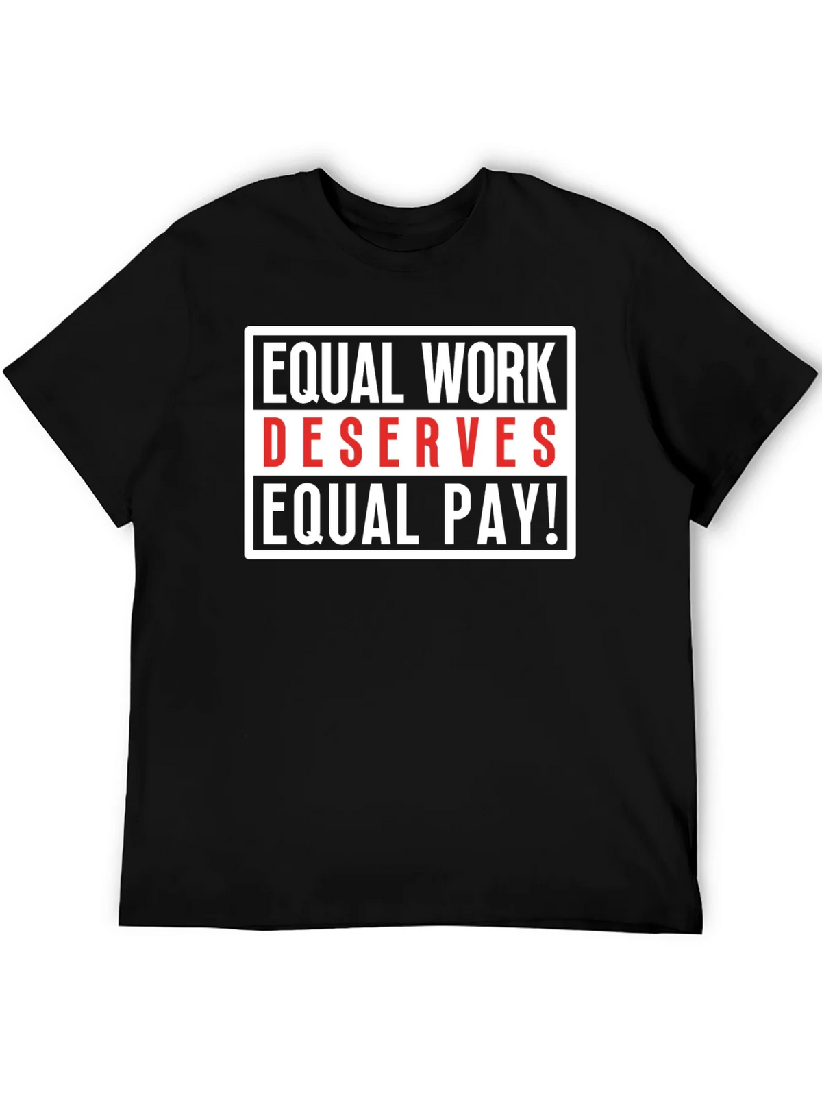 Equal Work Deserves Pay Graphic Tee product image 5