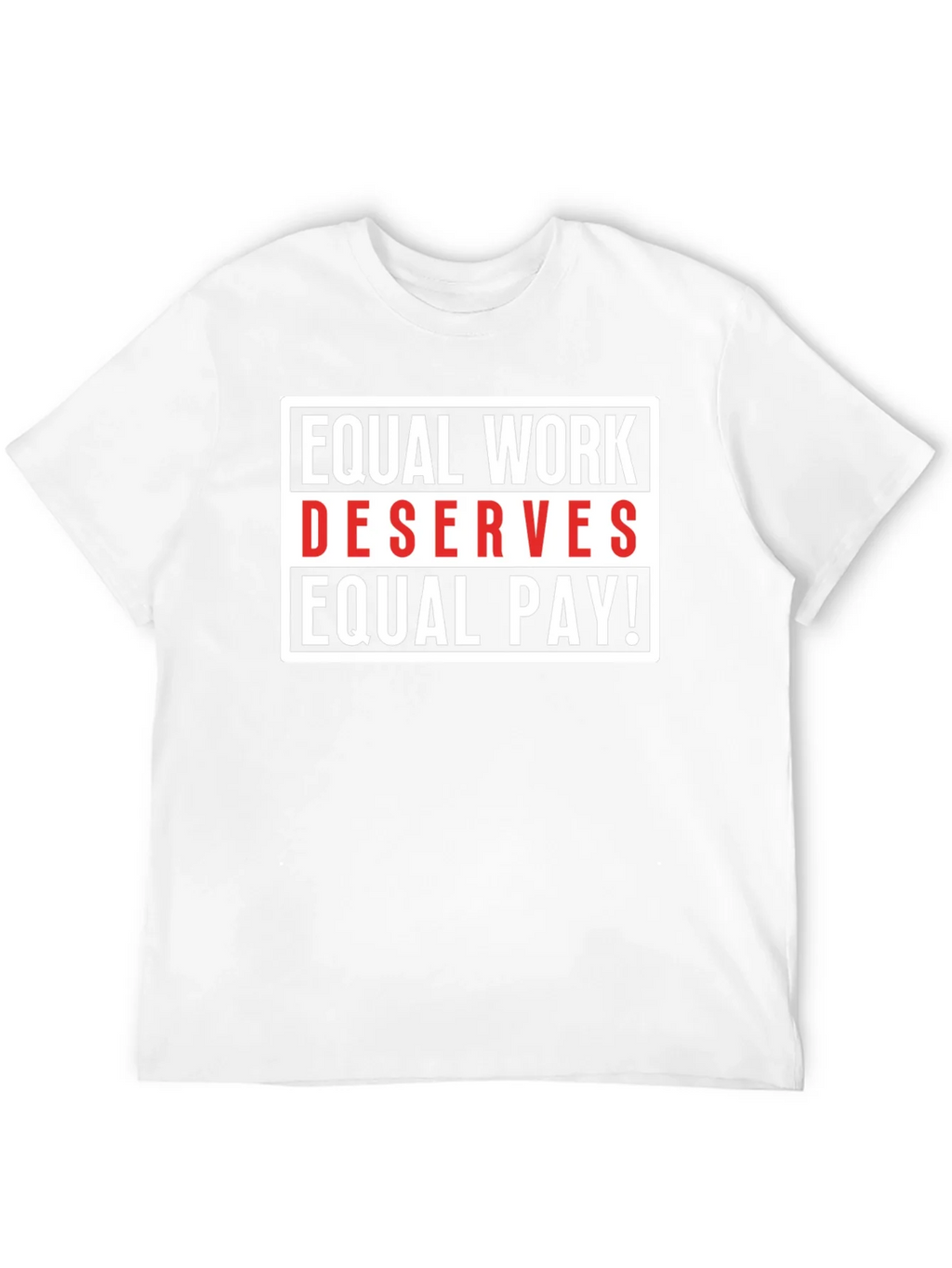 Equal Work Deserves Pay Graphic Tee product image 11