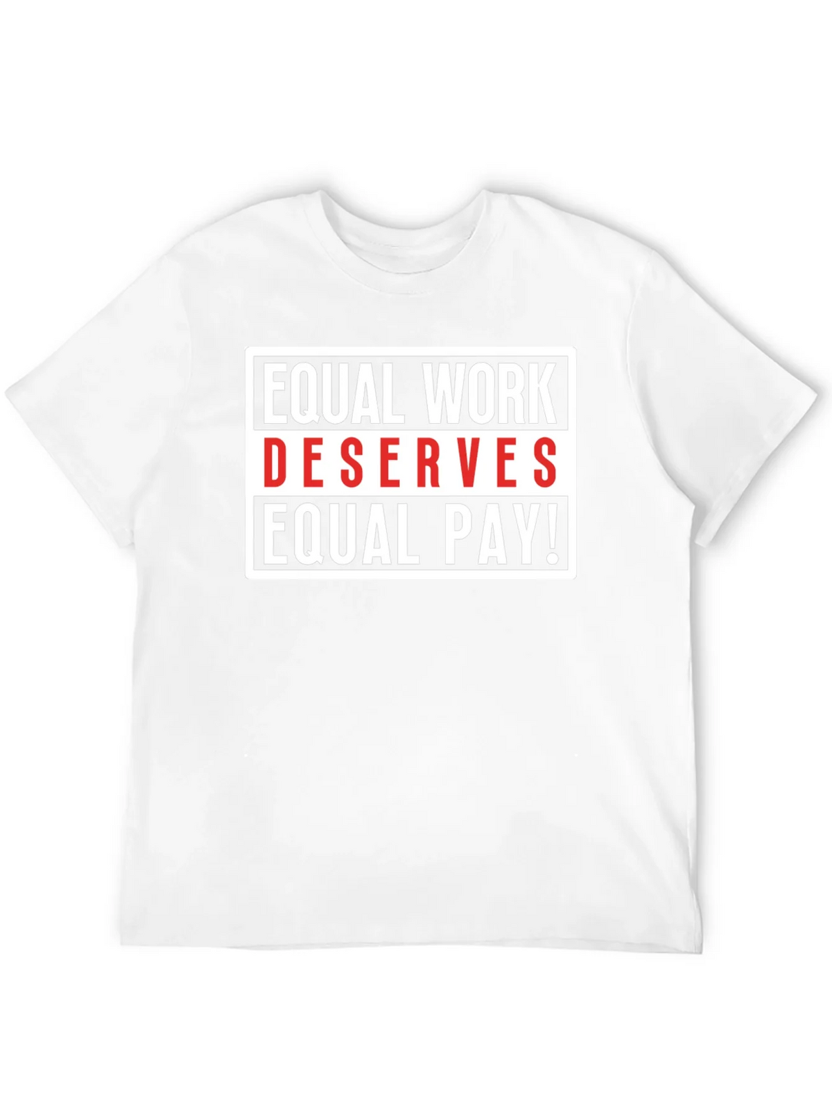 Equal Work Deserves Pay Graphic Tee product image 11