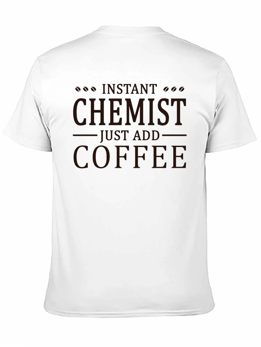 Instant Chemist Add Coffee T-Shirt product image 10