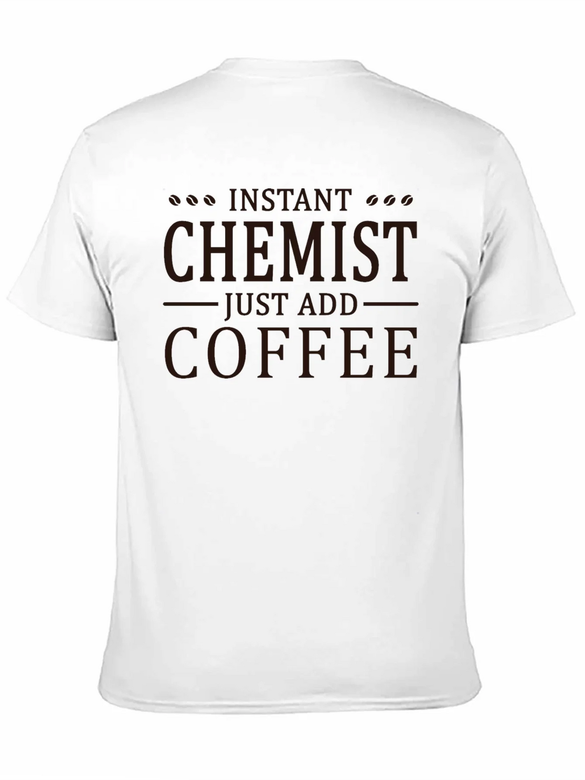 Instant Chemist Add Coffee T-Shirt product image 10