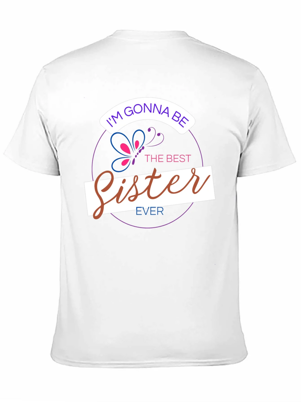 Im Gonna Be The Best Sister Ever T-Shirt product image 10