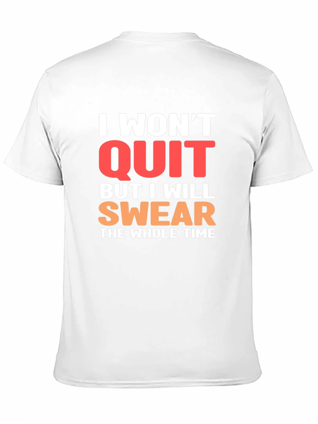 I Wont Quit T-Shirt product image 1