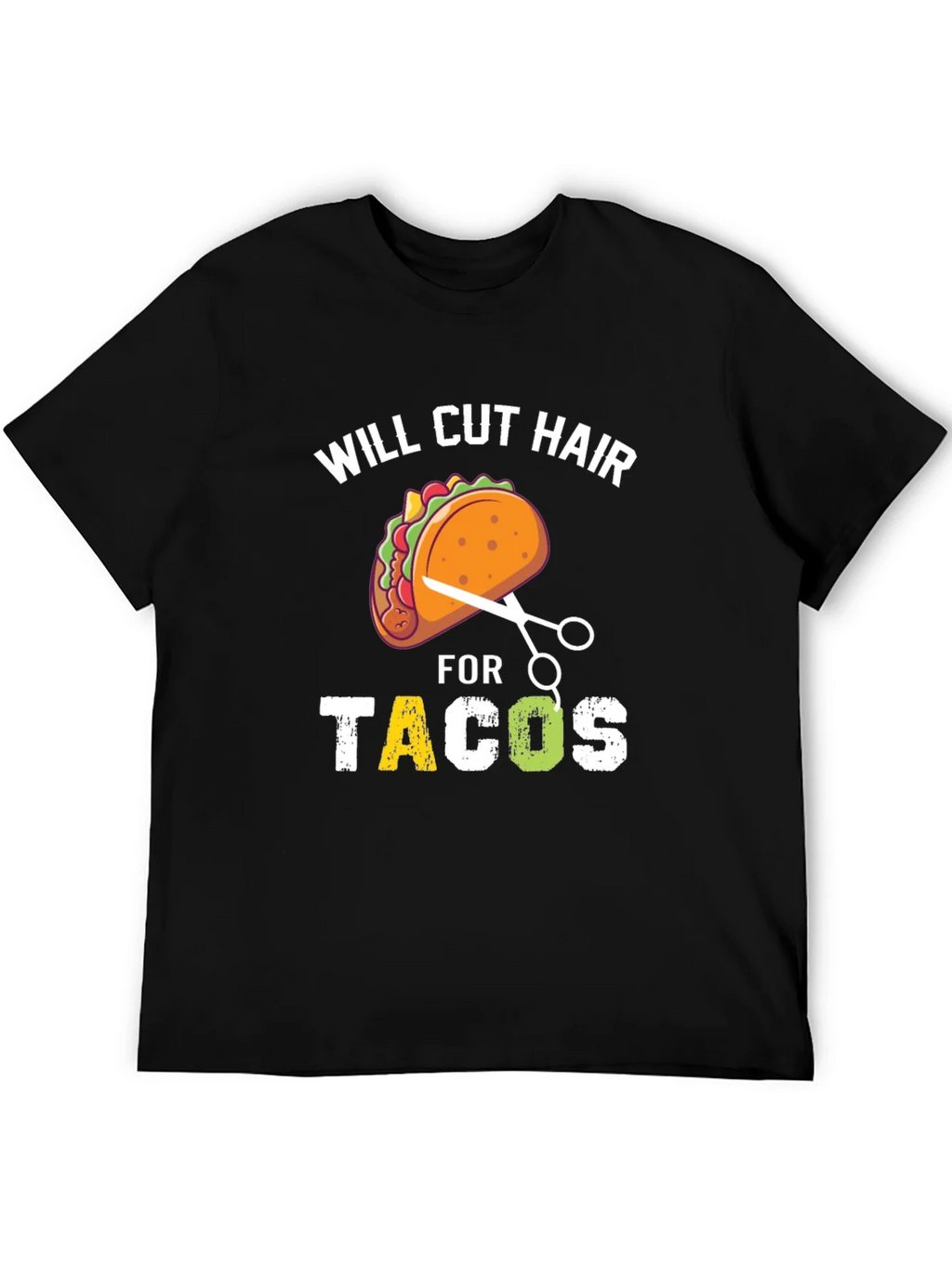 Will Cut Hair For Tacos T-Shirt product image 5