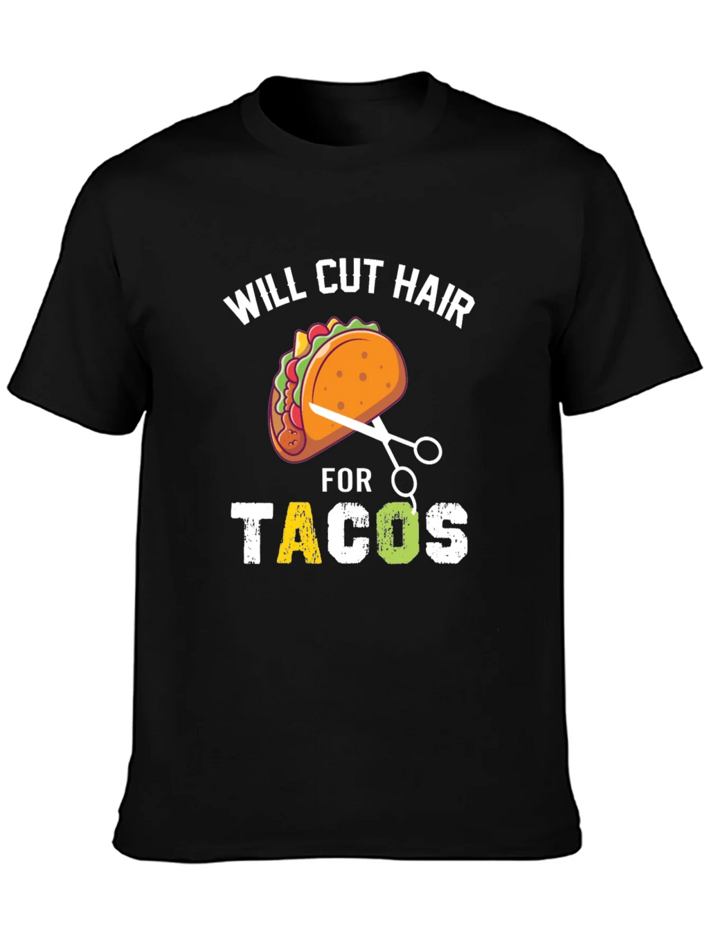Will Cut Hair For Tacos T-Shirt product image 3