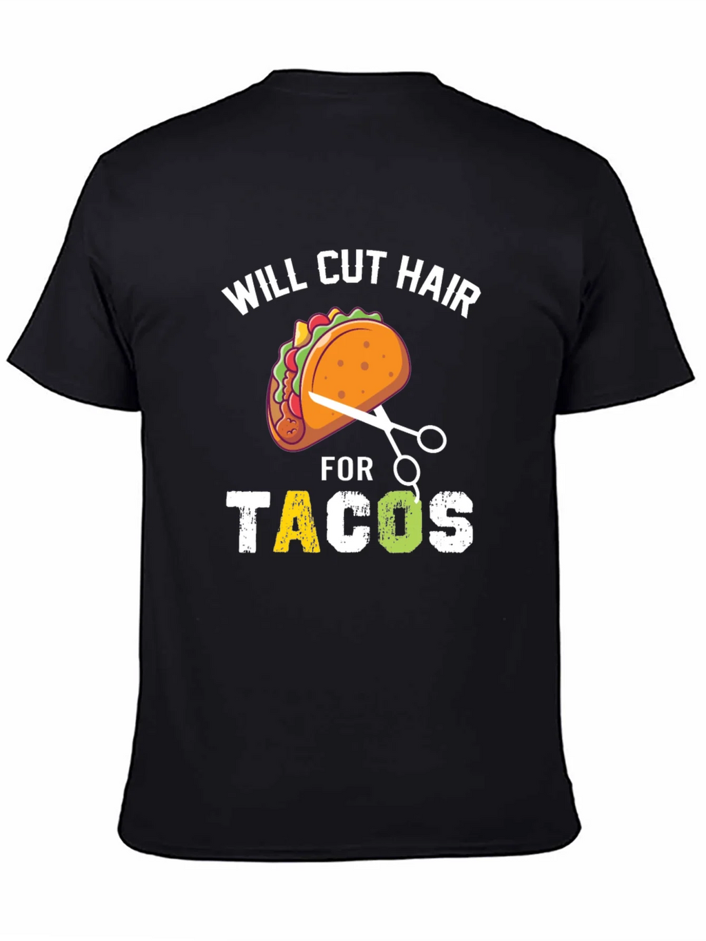 Will Cut Hair For Tacos T-Shirt product image 4