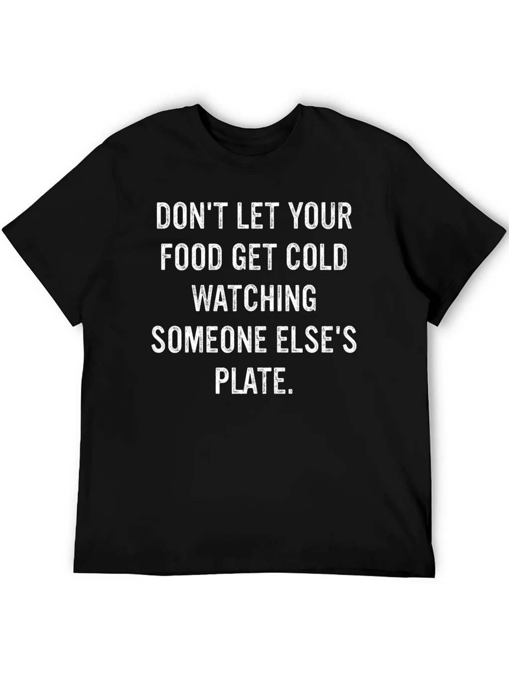 Funny Foodie T-Shirt - Dont Let Food Get Cold product image 5