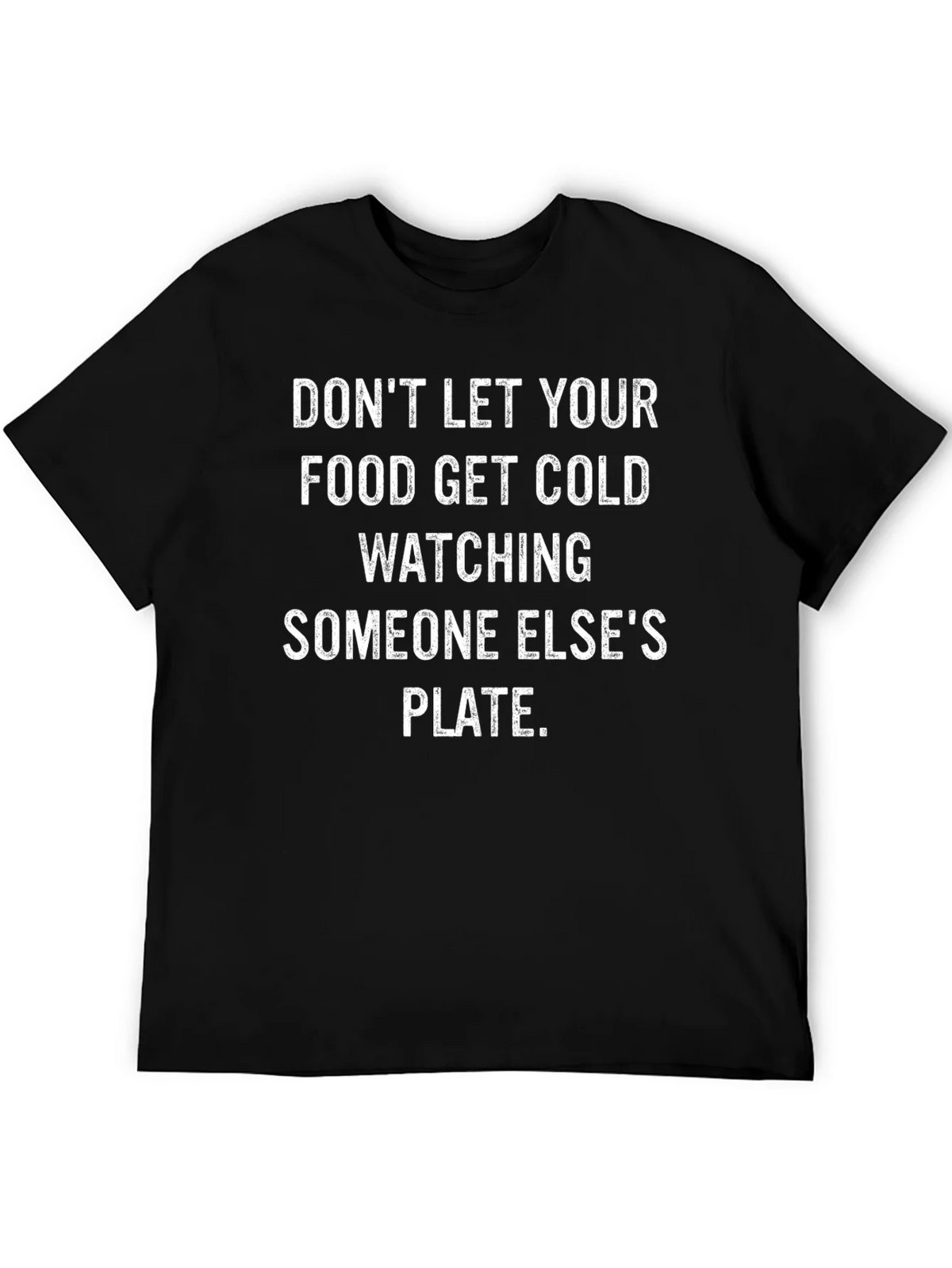 Funny Foodie T-Shirt - Dont Let Food Get Cold product image 5