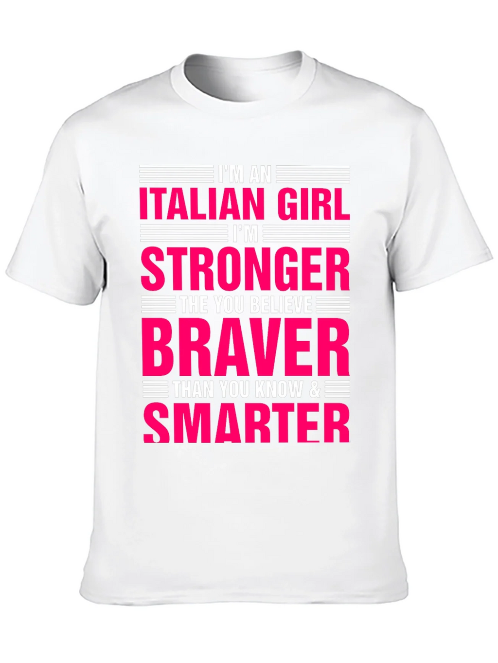 Italian Girl Stronger Braver Smarter T-Shirt product image 9