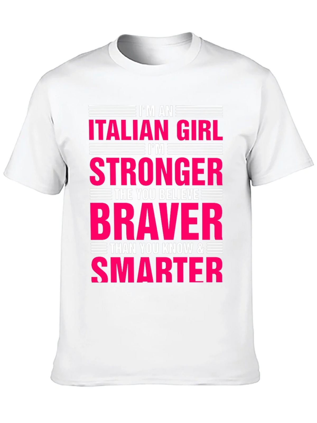 Italian Girl Stronger Braver Smarter T-Shirt product image 9