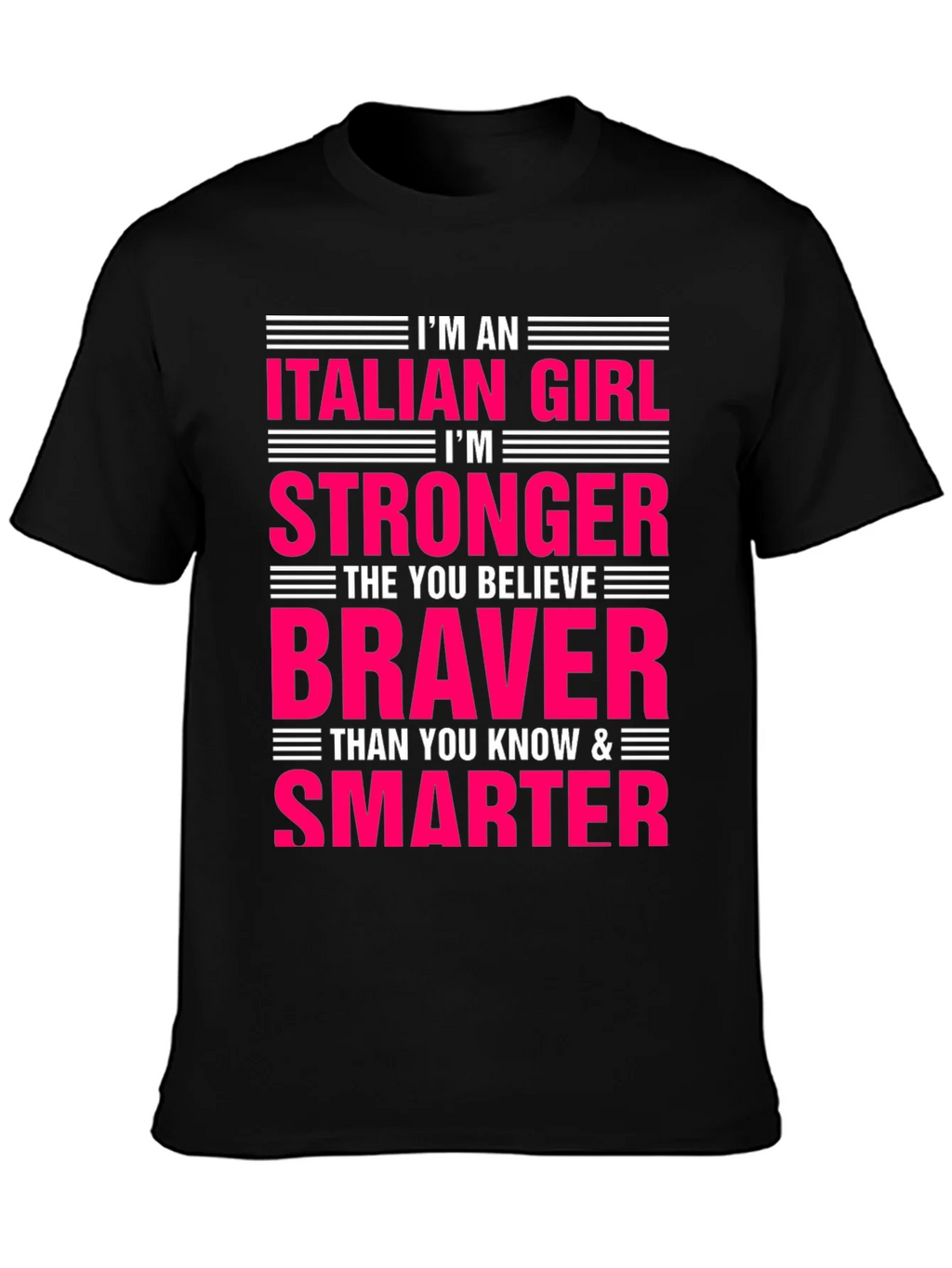 Italian Girl Stronger Braver Smarter T-Shirt product image 3
