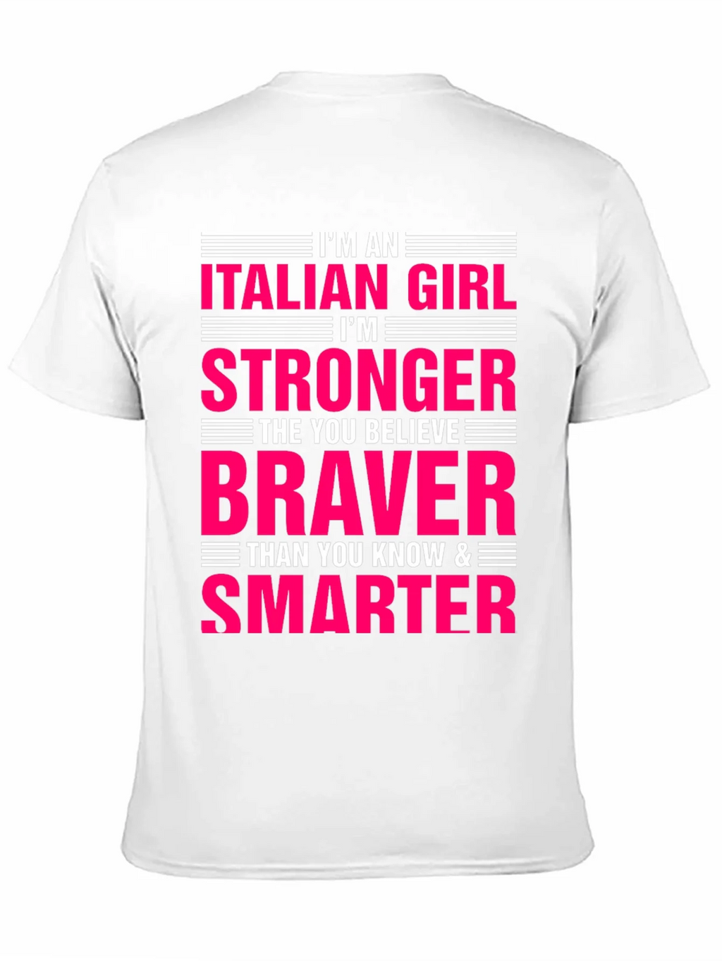 Italian Girl Stronger Braver Smarter T-Shirt product image 10