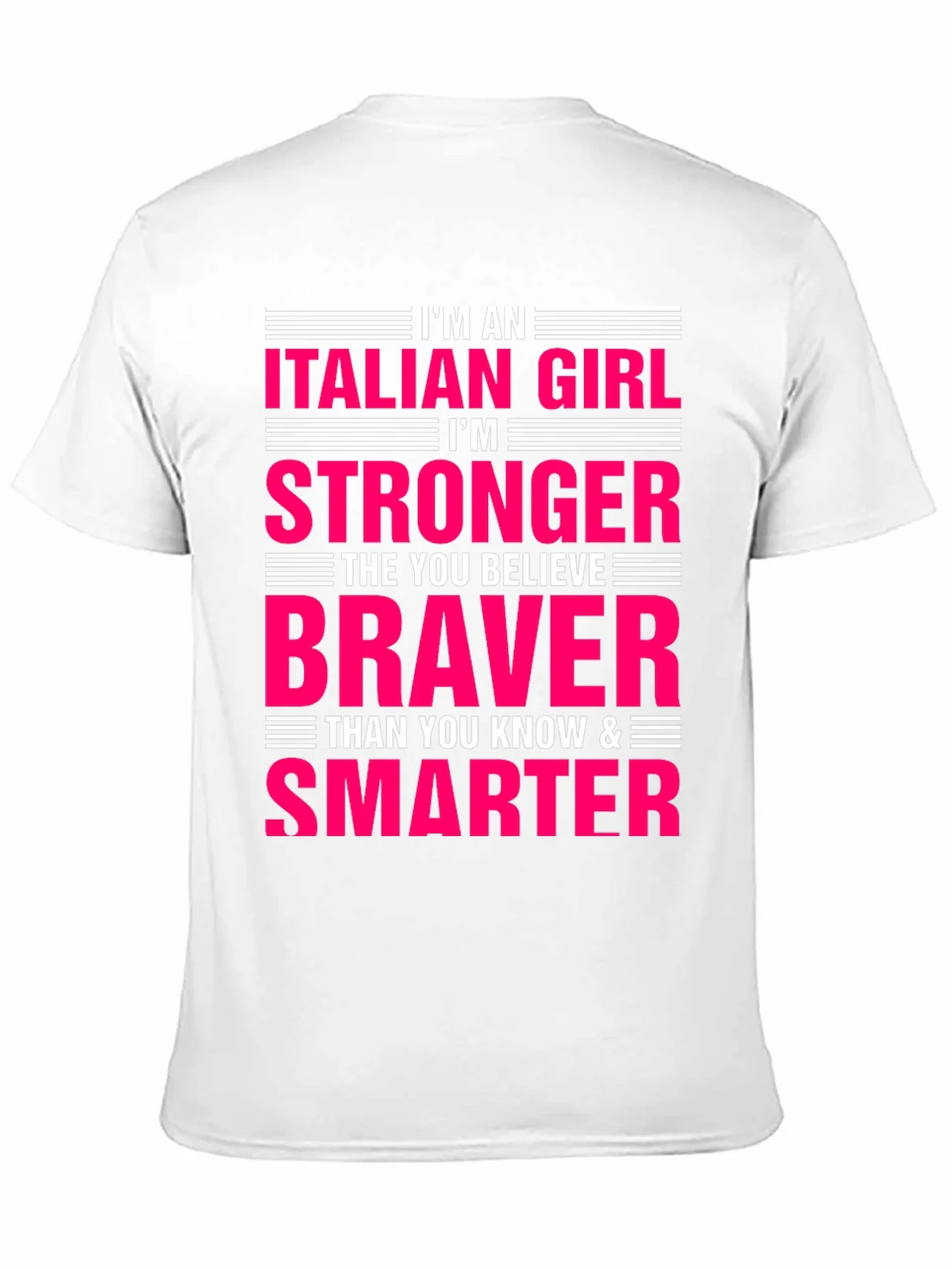 Italian Girl Stronger Braver Smarter T-Shirt product image 10