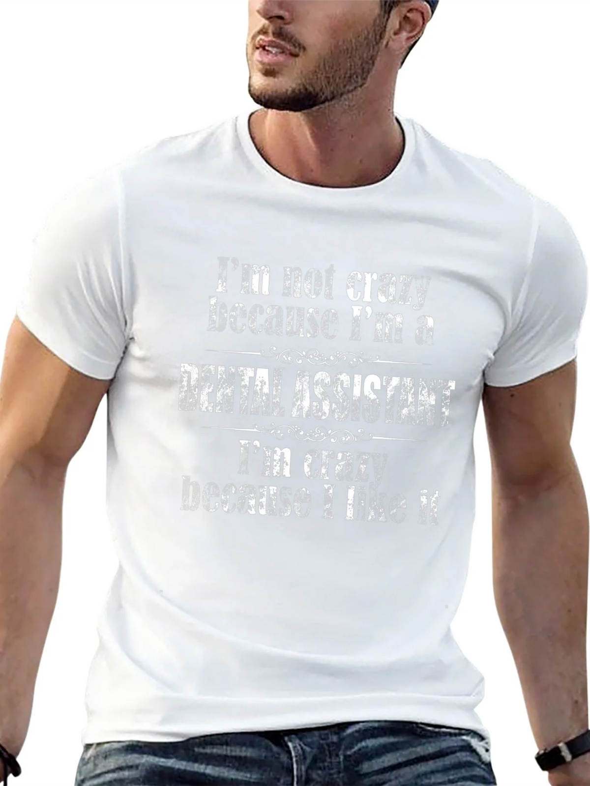 Dental Assistant T-Shirt - Im Not Crazy product image 12