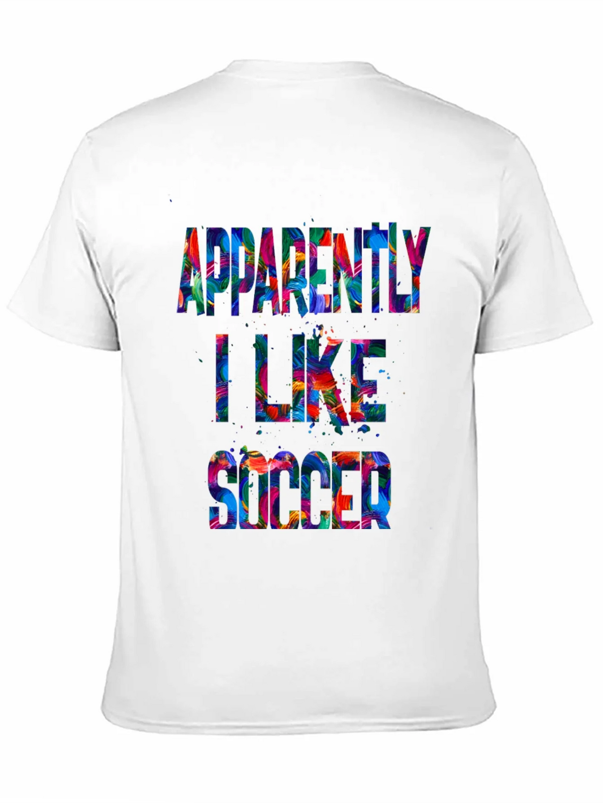 Apparently I Like Soccer T-Shirt product image 6