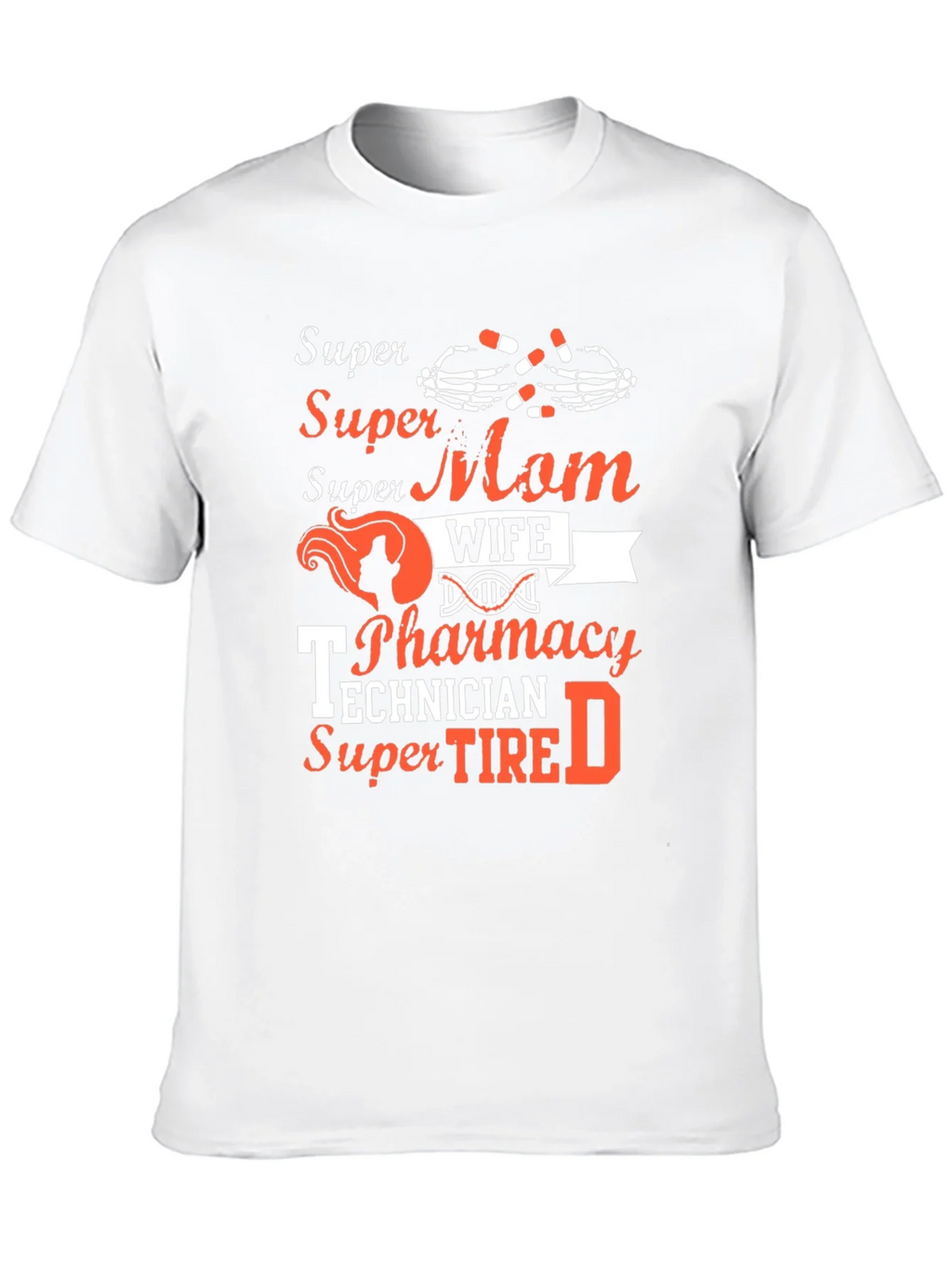 Super Mom Wife Pharmacy Technician T-Shirt product image 9