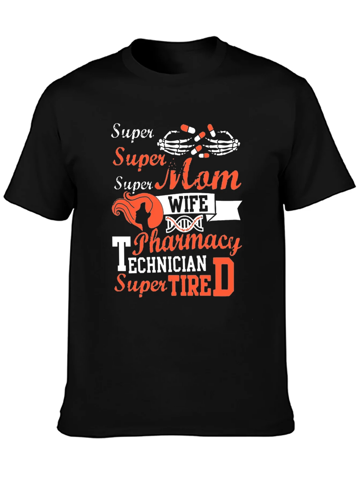 Super Mom Wife Pharmacy Technician T-Shirt product image 3