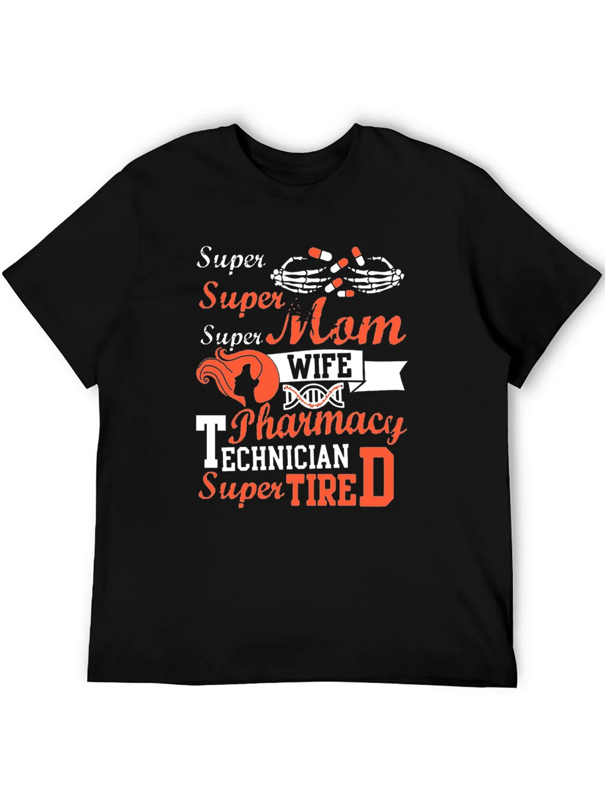 Super Mom Wife Pharmacy Technician T-Shirt product image 5