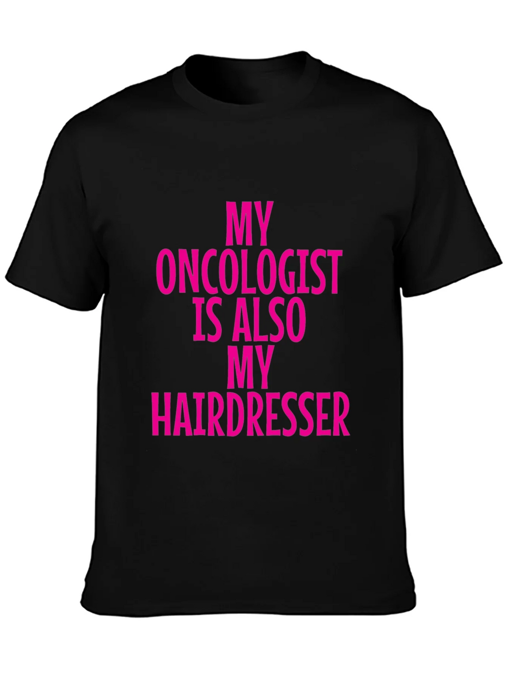 Oncologist Hairdresser Funny Graphic Tee product image 3