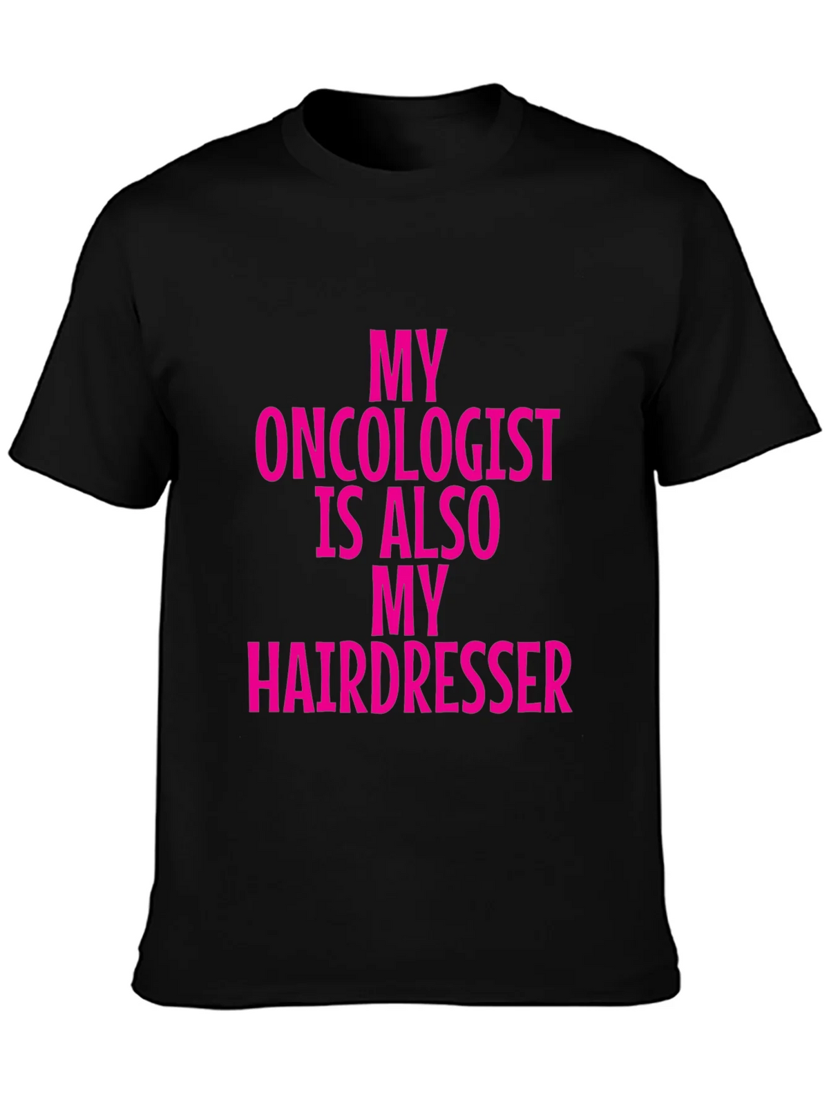 Oncologist Hairdresser Funny Graphic Tee product image 3