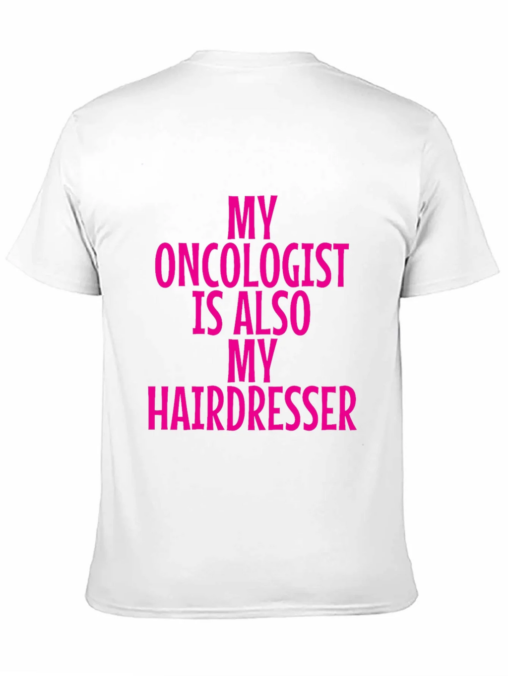 Oncologist Hairdresser Funny Graphic Tee product image 10