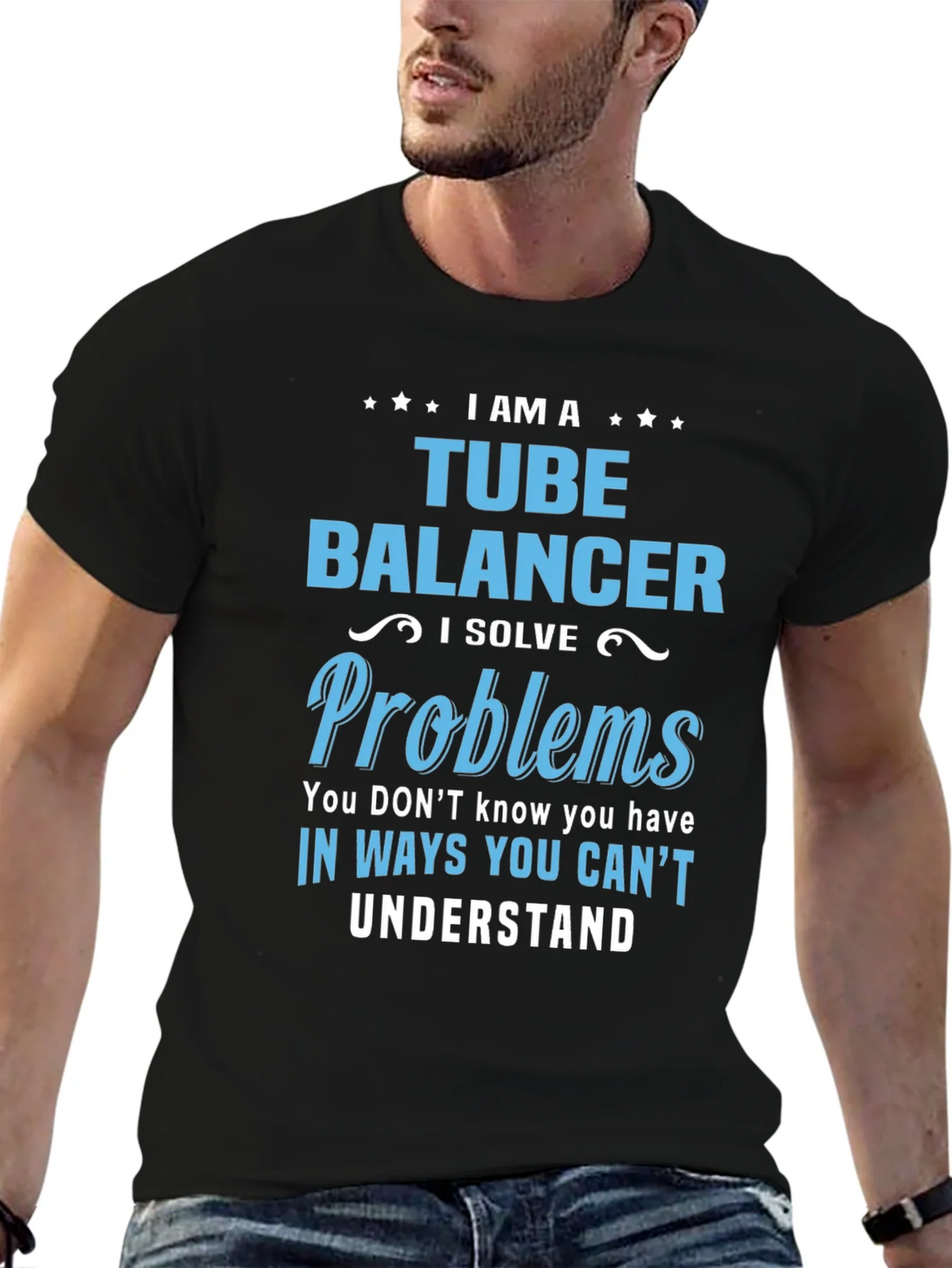 Tube Balancer T-Shirt: I Solve Problems product image 6