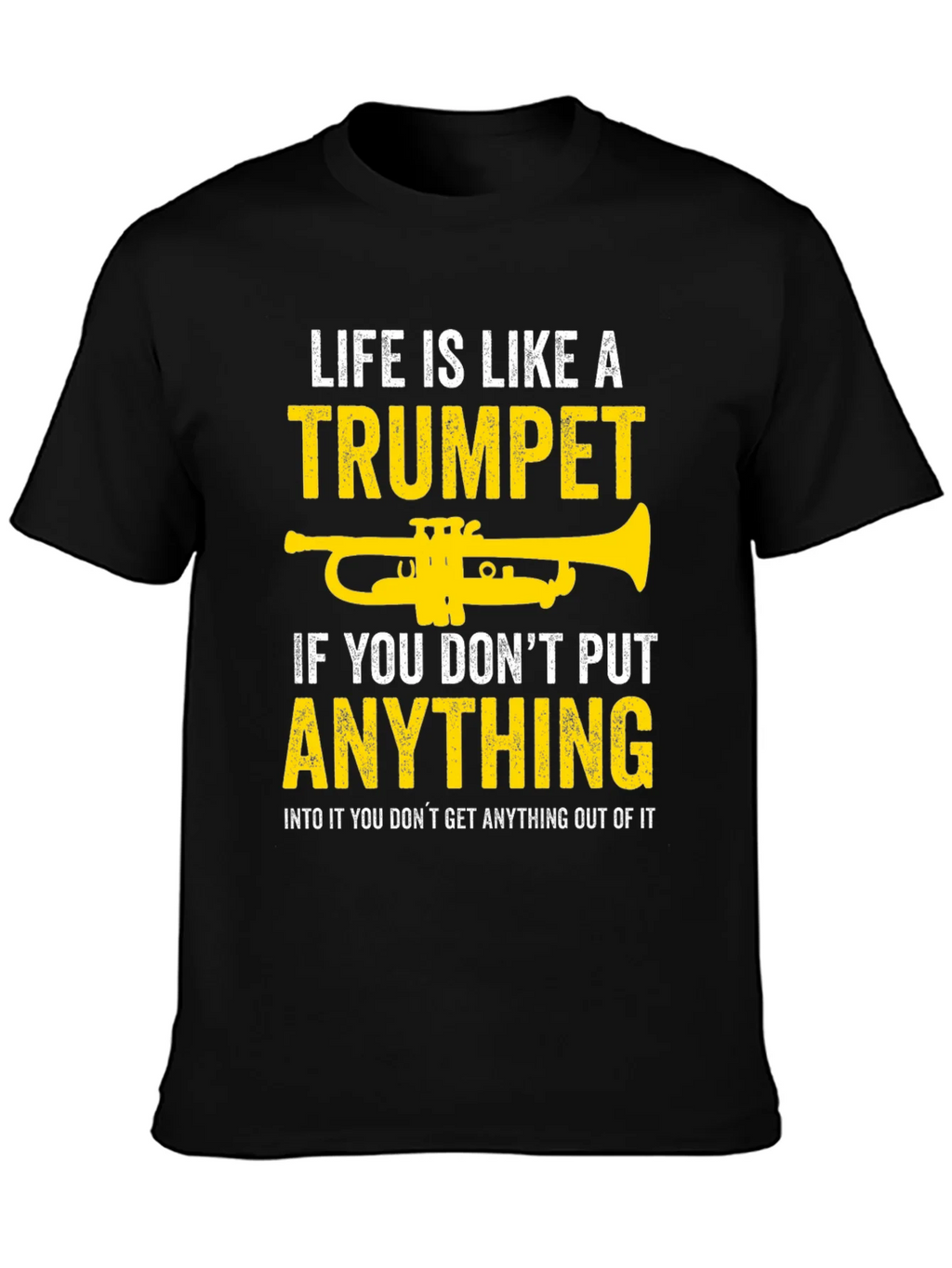 Life is Like a Trumpet T-Shirt product image 3